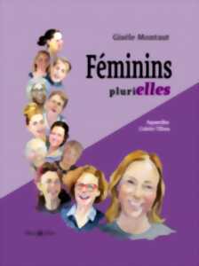 photo Exposition : Féminins Plurielles - Colette Tilhou