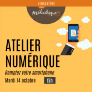 photo Atelier numérique : domptez votre smartphone