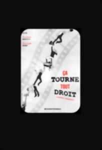 photo ÇA TOURNE TOUT DROIT - LA COMÉDIE DES K'TALENTS