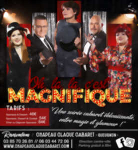 photo Diners et Déjeuners Spectacle Cabaret - C'est Magnifique !