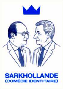 photo SarkHollande (comédie identitaire) - Léo Cohen-Paperman / Cie les Animaux en paradis