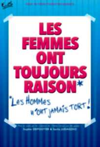 photo Les femmes ont toujours raison les hommes n'ont jamais tort