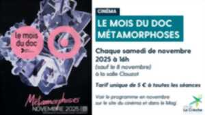 photo Le mois du doc  - Métamorphose - Au cinéma de La Crèche