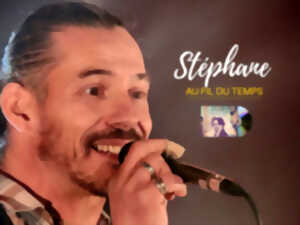 photo Concert Stephane au fil du temps