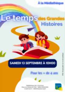 photo Le temps des Grandes Histoires