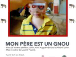photo Théâtre : Mon père est un gnou