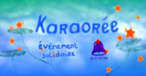 photo KaraOrée solidaire pour l'anniv de la Cloche