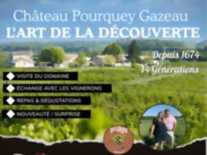 photo L'art de la découverte au Château Pourquey Gazeau