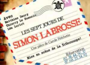 photo Théâtre : Les 7 jours de Simon Labrosse