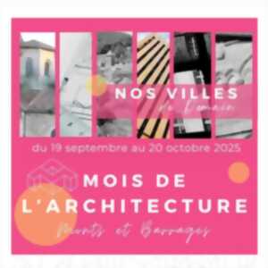 photo Mois de l'architecture Monts et Barrages - Inauguration au Grand Saint-Léonard