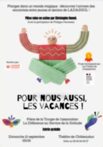 photo Théâtre - Pour nous aussi, les vacances !