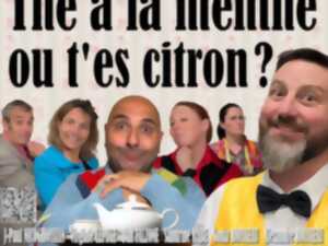 photo Théâtre 'Thé à la menthe ou t'es citron ?'