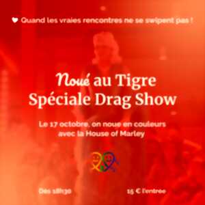 photo Noué au Tigre – Soirée rencontres & Drag Show à Strasbourg