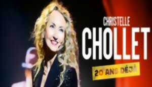 CHRISTELLE CHOLLET - 20 ANS DÉJÀ