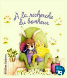 Atelier - À la recherche du bonheur...