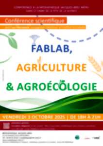 photo Conférence scientifique : FabLab, Agriculture & Agroécologie