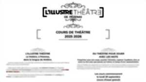 photo ILLUSTRE THÉÂTRE / COURS DE THÉÂTRE 2025-2026