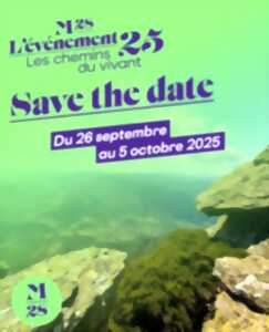 photo L’ÉVÈNEMENT 25 – LES CHEMINS DU VIVANT