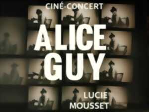 photo ALICE GUY - CARTE BLANCHE PAR LUCIE MOUSSET