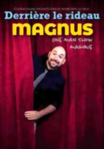 photo Derrière le rideau - Magnus : One man show magique