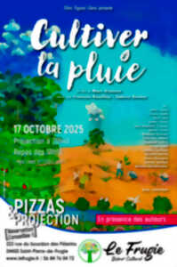 photo Projection documentaire : CULTIVER LA PLUIE