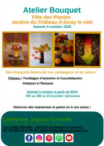 photo Atelier Bouquet fête des plantes au Jardins du Château d'Ainay le Vieil