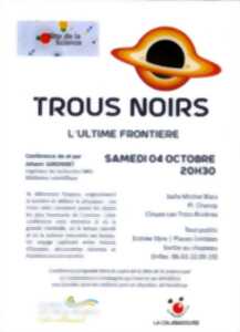 photo Conférence - Trous noirs, l'ultime frontière