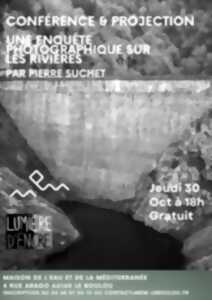 photo CONFERENCE PROJECTION : UNE ENQUÊTE PHOTOGRAPHIQUE SUR LES RIVIÈRES