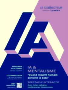 photo Spectacle interactif :  « IA : Quand l’esprit humain enrichit la data »