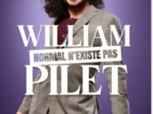 Spectacle - William Pilet - Normal n'existe pas