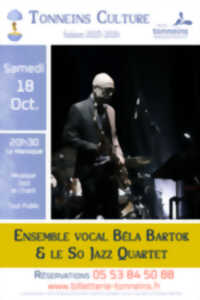 photo Musique et Chant - Ensemble vocal Béla Bartok et le So Jazz Quartet