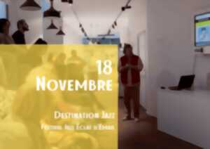 photo Destination Jazz à l'Office de tourisme - Festival Jazz Éclats d'Émail 2025