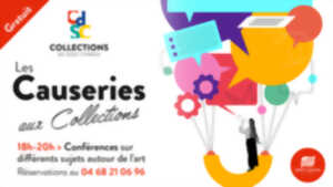 photo LES CAUSERIES AUX  COLLECTIONS
