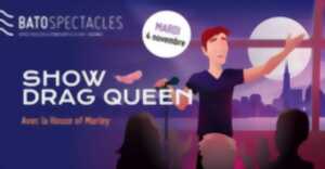 photo BATOSPECTACLES – Show de Drag Queen avec la House of Marley