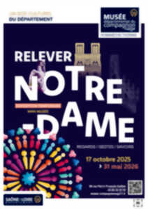photo Exposition Relever Notre-Dame : regards/gestes/savoirs