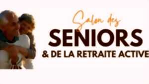 photo Salon des Seniors et de la Retraite Active