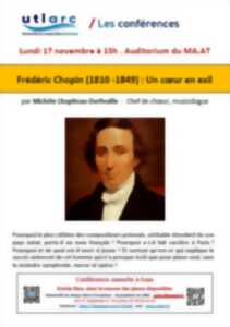 photo Conférance : Frédéric Chopin (1810 - 1849) : Un coeur en exil