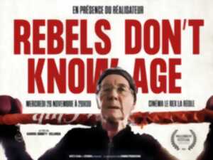 Mois du doc: Rebel don't know age