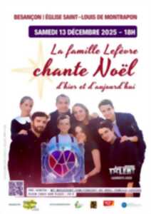 La famille Lefèvre chante Noël d'hier et d'aujourd'hui