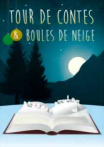 Tour de contes et boules de neige