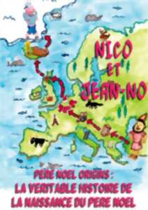 photo Nico & Jean-No, la véritable histoire de la naissance de Père Noël