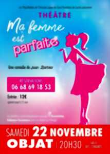 photo Pièce de théâtre: ma femme est parfaite