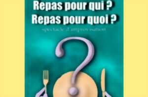 photo Repas pour qui ? Repas pour quoi ?