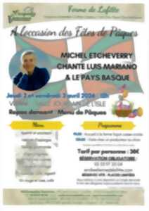 photo Fêtes de Pâques avec Michel Etcheverry et la Ferme Lafitte