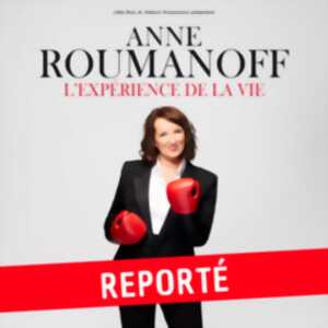photo Anne Roumanoff - L'Expérience de la Vie - REPORT DU 15/01/26