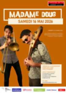 photo CONCERT : MADAME DOUG