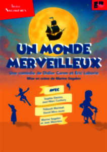 photo Théâtre - 'Un monde merveilleux