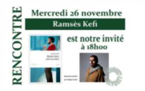 Rencontre avec Ramsès Kefi