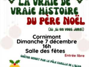 Spectacle - La vraie de vraie histoire du Père Noël