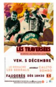 photo LES TRAVERSÉES - CALITO BOMBO AU DOMAINE LES SERRALS